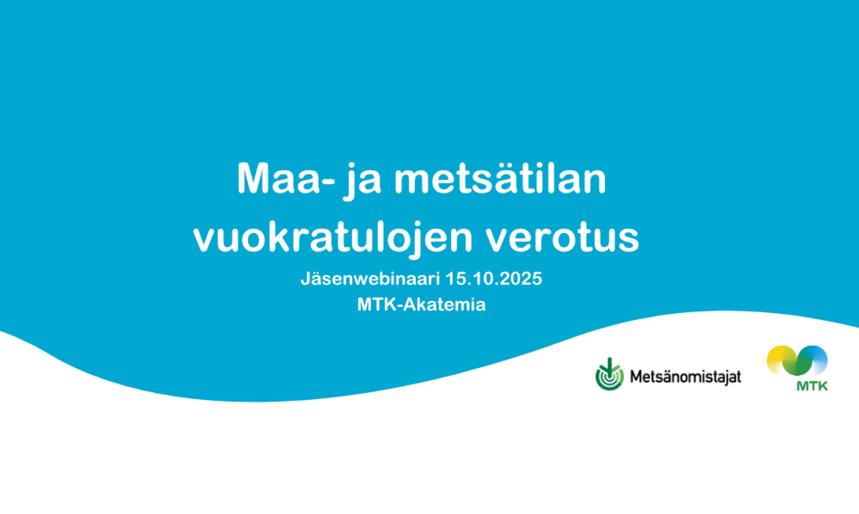 Maa- ja metsätilan vuokratulojen verotus webinaari